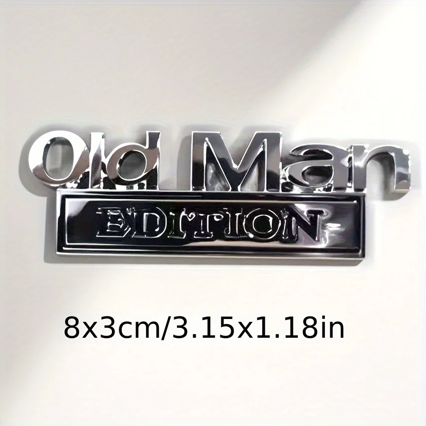 Old Man Edition 3D Emblem Sticker Badge Fender Funny Decals Car Truck Replacement Door Decoration for Universal Car SUV 4